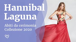 Abiti da cerimonia  Hannibal Laguna 2020 [upl. by Sieracki876]