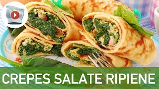 Crepes Salate Ripiene [upl. by Ylsew]