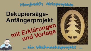 Weihnachtsdeko aus Holz sägen Anfängerprojekt Dekupiersäge mit kostenloser Vorlage [upl. by Kcirtapnaes]