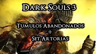 Dark Souls 3  Como chegar aos Túmulos Abandonados  Set do Artorias  quotOlhosquot [upl. by Morville]