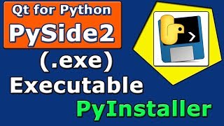 PySide2 Qt for Python Make Executable exe oluşturma [upl. by Akkina]