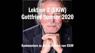 Lektion 2 EKiW Gottfried Sumser 2020 [upl. by Ydnahs]