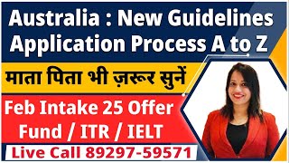 Australia  New Guidelines for Complete Study visa Application Process A to Z  Au Feb Intake 25 [upl. by Tadashi]