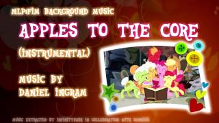 MLPFiM BGM Apples to the Core Instrumental  Karaoke [upl. by Jaylene70]