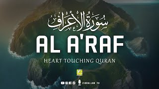 Surah AlAraf سورة الأعراف Heart touching voice  Zikrullah TV [upl. by Anak285]