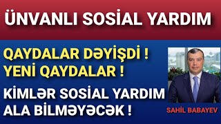 Ünvanlı Sosial Yardımın Qaydaları Dəyişdi Yeni Qaydalar 2023 [upl. by Aiyt]