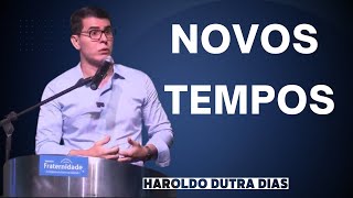 HAROLDO DUTRA DIAS  Novos Tempos [upl. by Macfadyn]