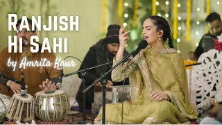 Ranjish Hi Sahi Live  Amrita Kaur  Virsa Heritage Revived 2024 [upl. by Lussier]