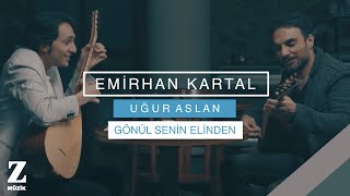 Emirhan Kartal feat Uğur Aslan  Gönül Senin Elinden I Official Music Video © 2018 Z Müzik [upl. by Nibor492]