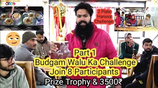 Harissa Challenge Part 1  Mega Contest for 5 Districts  8 join from Budgam Kashmirifoodchallenge [upl. by Zarla]