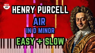 🎹 Henry Purcell  Air in D minor  EASY  SLOW Piano and Keyboard Tutorial [upl. by Arley183]