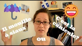 LE VOCABULAIRE DU TEMPS ET DE LA MÉTÉO expliqué en FRANÇAIS QUÉBÉCOIS par une prof québécoise [upl. by Naeerb174]