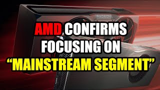 TechQuickie AMD Confirms Its Focusing on Mainstream Segment First With RDNA 4 GPUs [upl. by Anauj]