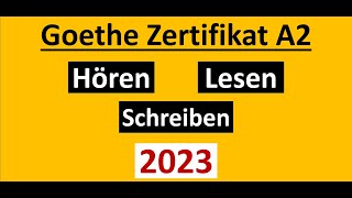 Goethe Zertifikat A2 Hören Lesen und Schreiben Modelltest 2023 mit Lösung am Ende  Vid  119 [upl. by Meesaw505]