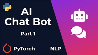 Chat Bot With PyTorch  NLP And Deep Learning  Python Tutorial Part 1 [upl. by Sonnie]