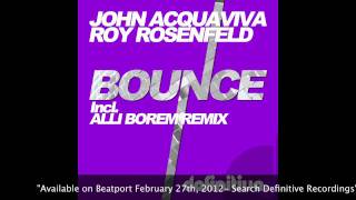 quotBounce Alli Borem Remixquot  John Acquaviva amp Roy Rosenfeld  Definitive Recordings [upl. by Imogen]