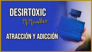 DesirToxic  Micallef  Unboxing amp Reseña [upl. by Otreblig293]