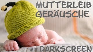 10h Mutterleib Geräusche  Die BESTE Baby Einschlafhilfe  für ein schnelles Einschlafen ihres Babys [upl. by Zandt]