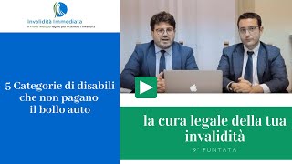 Le 5 CATEGORIE DI DISABILI che NON PAGANO il BOLLO AUTO e cosa fare per ottenere il beneficio [upl. by Edrahs]