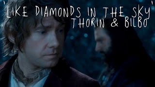 Thorin amp Bilbo  Diamonds [upl. by Reeve931]