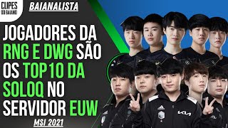 RNG E DAMWON ESTÃO AMASSANDO NA SOLOQ DA EUROPA  BAIANALISTA [upl. by Landry836]