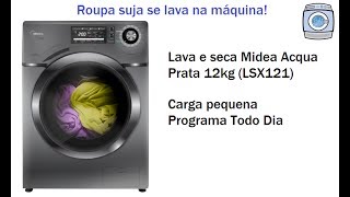 Lava e seca Midea Acqua Prata 12 kg LSX121  Programa Todo Dia [upl. by Agee528]