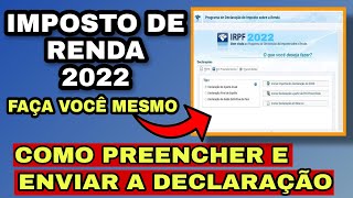 COMO FAZER DECLARAÇÃO DE IMPOSTO DE RENDA 2022 ATUALIZADO [upl. by Idmann]