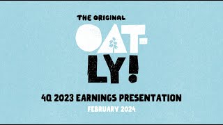 Oatly Group OTLY Q4 2023 Earnings Presentation [upl. by Aisercal]