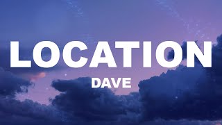 Dave  Location ft Burna Boy Lyrics [upl. by Annadiana653]