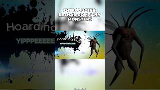 INTRODUCING LETHAL COMPANY MONSTERS [upl. by Chemar]