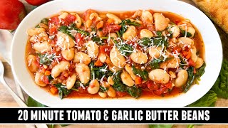 Tomato amp Garlic Butter Beans  Healthy amp Delicious 20 Minute Recipe [upl. by Schonfield]