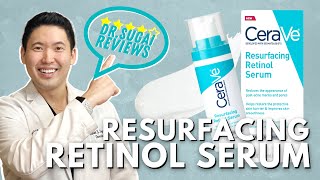 Dr Sugai Reviews CeraVe Resurfacing Retinol Serum [upl. by Wollis474]