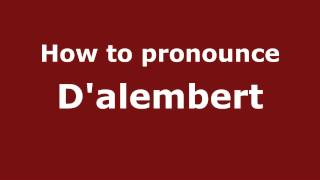 How to Pronounce Dalembert  PronounceNamescom [upl. by Adivad264]