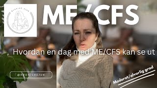 Hvordan en dag med MECFS kan se ut  MECFS utmattelse fatigue [upl. by Onoitna]