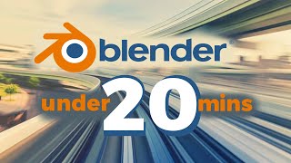 Learn Blender 3D in 20 Minutes Blender Tutorial for Absolute Beginners 2023 [upl. by Babita803]