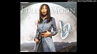 Brandy  Full Moon Full Intention Club Mix [upl. by Skerl]