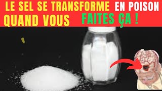 Mangez du sel mais ne commettez pas ces 10 erreurs qui vous tuent silencieusement [upl. by Casimire257]