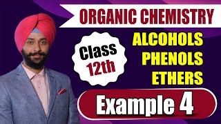 Example 4 Alcohol Phenol and Ethers Class 12 Chemistry NCERT Solution Gagan Sir [upl. by Aetnuahs]