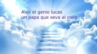 Alex El Genio Lucas Reflexiones un papa que seva al cielo [upl. by Sad]