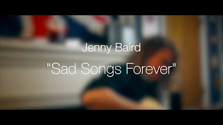 Jenny Baird  quotSad Songs Forever“  Gage House Sessions [upl. by Hedwig]