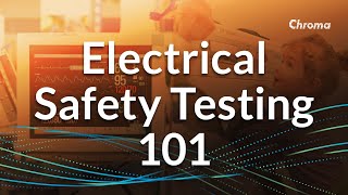 Technical Webinar Electrical Safety Testing 101 [upl. by Ettenay]