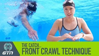 The Catch  How To Swim Front Crawl  Freestyle Swimming Technique [upl. by Aed25]