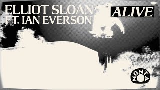 Elliot Sloan  Alive feat Ian Everson Official Audio [upl. by Hsemin410]