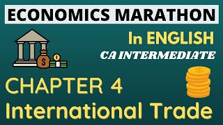 CA Inter Economics  Chapter 4 International Trade in ENGLISH [upl. by Ber]