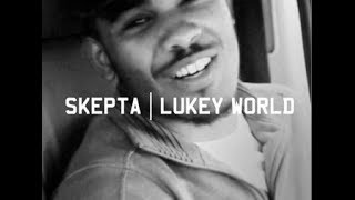 Skepta  Lukey World [upl. by Dhumma]