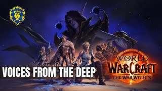 WoW The War Within  Alliance Quests  Voices from the Deep [upl. by Anahsor]