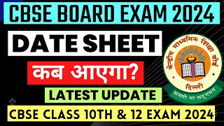 CBSE Date Sheet 2024 Update  CBSE 10 amp 12 Date sheet 2024  CBSE Board Exam 2024  CBSE Latest News [upl. by Nnairam]