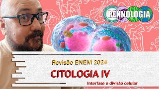 REVISÃO ENEM 2024  Citologia IV [upl. by Akinor]