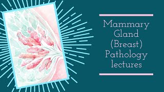 BREAST PATHOLOGY lecture 8 CARCINOMA BREASTRISK FACTORSVERRY IMPORTANT [upl. by Jocelin]