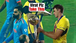 Virat Kohli refused to take World Cup trophy from Pat Cummins and moved ahead [upl. by Dolphin746]